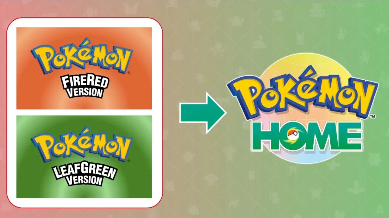 آپدیت سازگاری Pokémon HOME با نسخه‌های FireRed و LeafGreen هفته آینده منتشر می‌شود