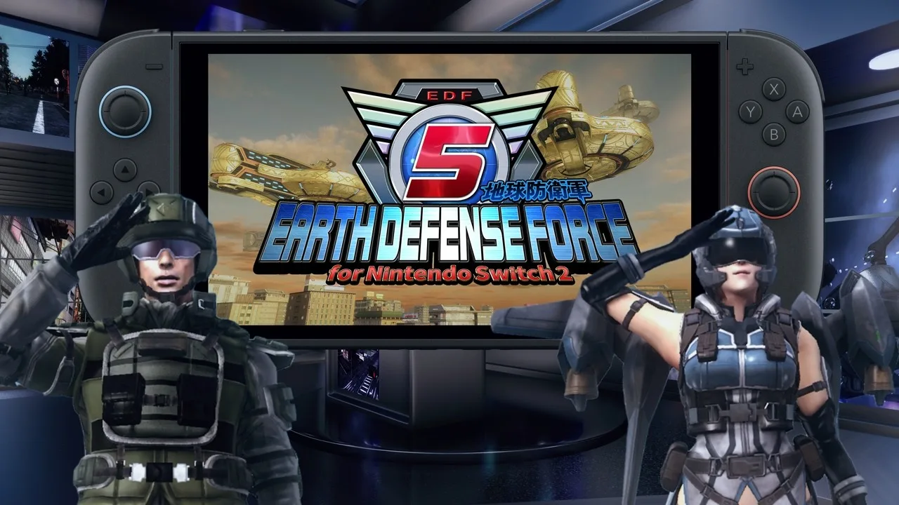 بازی‌های Earth Defense Force 5 و Earth Defense Force 6 برای نینتندو سوییچ ۲ معرفی شدند